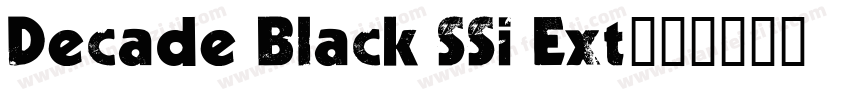 Decade Black SSi Ext字体转换